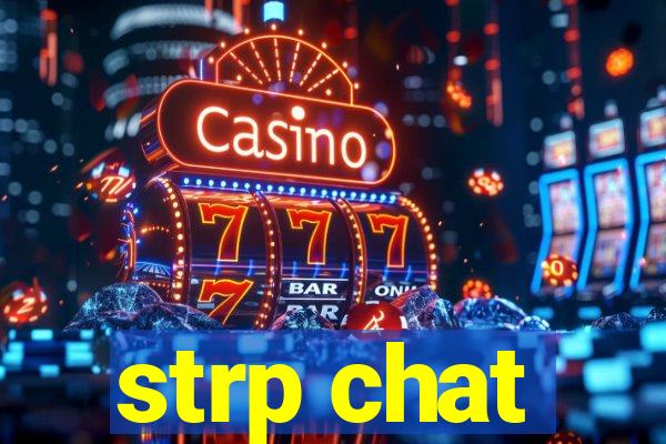 strp chat